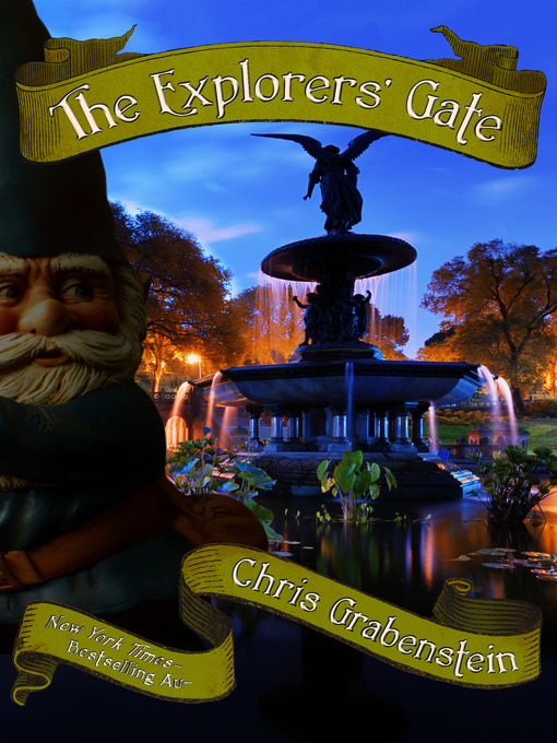Title details for The Explorers' Gate by Chris Grabenstein - Available